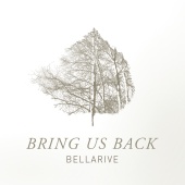 Bellarive - Bring Us Back