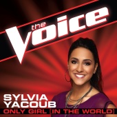 Sylvia Yacoub - Only Girl (In The World) [The Voice Performance]