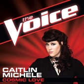 Caitlin Michele - Cosmic Love [The Voice Performance]