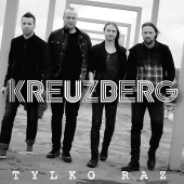 Kreuzberg - Tylko Raz