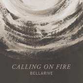 Bellarive - Calling On Fire