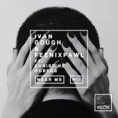 Ivan Gough & Feenixpawl - Hear Me Pt. I