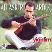 Ali Asker Arduç - Yigidim