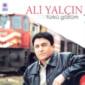 Ali Yalçın - Türkü Gözlüm