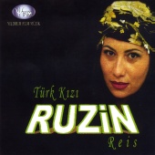 Ruzin - Türk Kızı - Reis