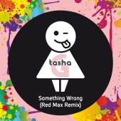 Tasha G - Something Wrong [Red Max Remix]