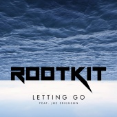 Rootkit - Letting Go (feat. Joe Erickson)