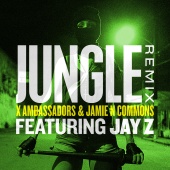 X Ambassadors & Jamie N Commons - Jungle (feat. JAY Z) [Remix]