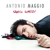 Antonio Maggio - Santo Lunedì