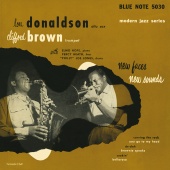 Lou Donaldson & Clifford Brown - New Faces - New Sounds