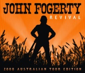 John Fogerty - Revival (2008 Australian Tour Edition - iTunes Exclusive)