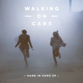 Walking On Cars - Hand In Hand EP