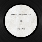 Bodhi & George The Poet - My City (Bodhi Vs. George the Poet)