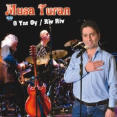 Musa Turan - O Yar Oy / Riv Riv