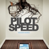 Pilot Speed - Wooden Bones [Bonus Track Version]