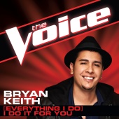 Bryan Keith - (Everything I Do) I Do It For You [The Voice Performance]