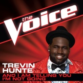 Trevin Hunte - And I Am Telling You I’m Not Going [The Voice Performance]