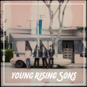 Young Rising Sons - Young Rising Sons