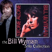 Bill Wyman - Stone Alone