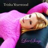 Trisha Yearwood - Love Songs