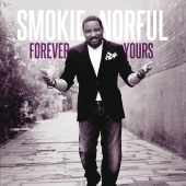 Smokie Norful - Forever Yours [Deluxe Edition]