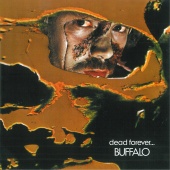 Buffalo - Dead Forever...
