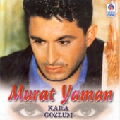 Murat Yaman - Kara Gözlüm