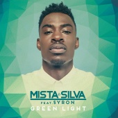 Mista Silva - Green Light (feat. Syron)