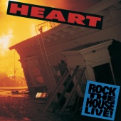 Heart - Rock The House Live!