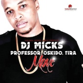 DJ Micks - Move (feat. Professor, OSKIDO, Tira)