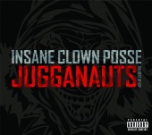 Insane Clown Posse - Jugganauts - The Best Of ICP