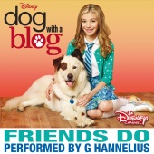G Hannelius - Friends Do [From the TV Series 