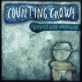 Counting Crows - Somewhere Under Wonderland [Deluxe]