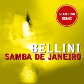 Bellini - Samba De Janeiro [Sean Finn Remix]