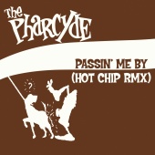 The Pharcyde & Hot Chip - Passin' Me By [Hot Chip Remix]