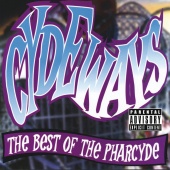 The Pharcyde - Cydeways: The Best Of The Pharcyde