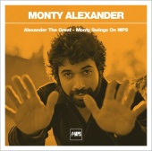 Monty Alexander - Alexander The Great! - Monty Swings On MPS