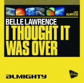 Belle Lawrence - I Thought It Was Over