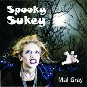 Mal Gray - Spookey Sukey