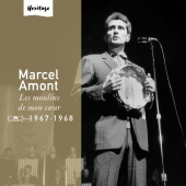 Marcel Amont - Heritage - Les Moulins De Mon Cur - Polydor (1967-1968)