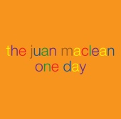 The Juan MacLean - One Day