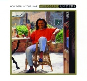 Thomas Anders - How Deep Is Your Love