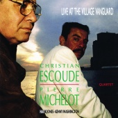 Pierre Michelot & Christian Escoudé - Live At The Village Vanguard