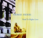 Thomas Anders - Road To Higher Love