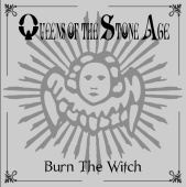 Queens Of The Stone Age - Burn The Witch [International Version]