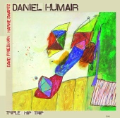 Daniel Humair - Triple Hip Trip