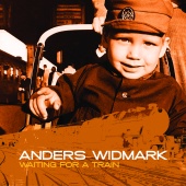 Anders Widmark - Anders Widmark / Waiting For A Train
