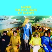Under The Influence of Giants - Under The Influence Of Giants