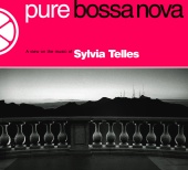 Sylvia Telles - Pure Bossa Nova