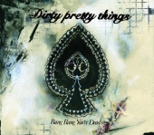 Dirty Pretty Things - Bang Bang You're Dead